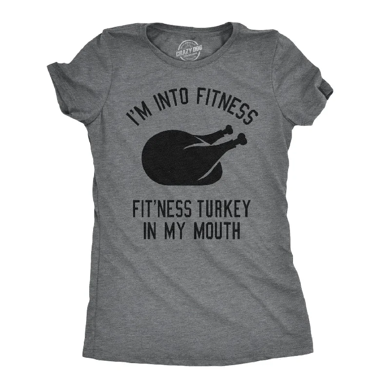 Fitness Turkey In My Mouth Women's T Shirt