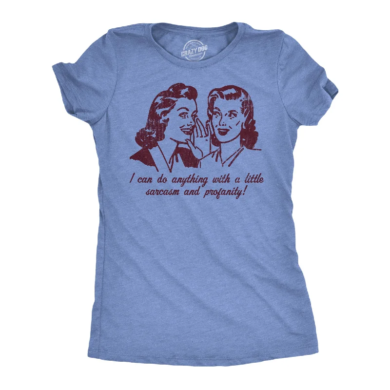 Sarcasm And Profanity Women's T Shirt