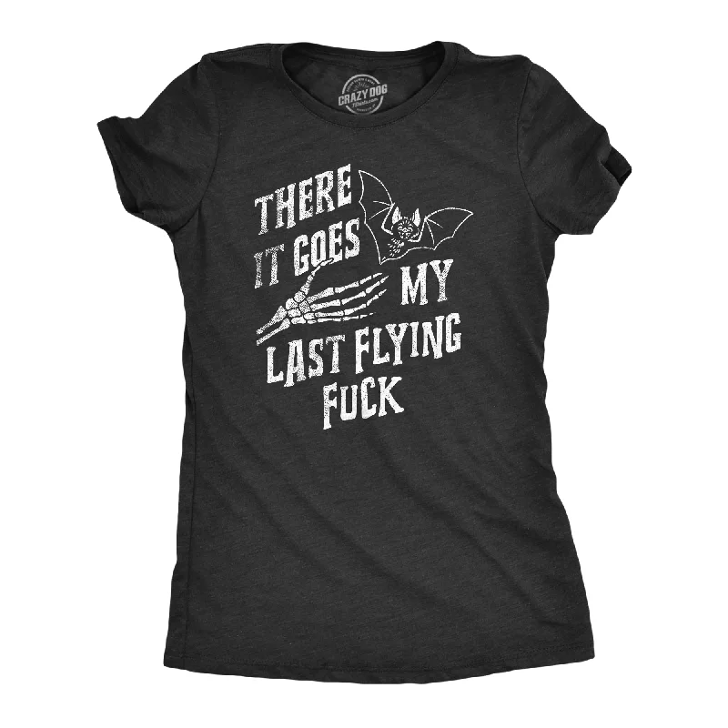 There It Goes My Last Flying Fuck Halloween Women's T Shirt